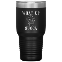 Load image into Gallery viewer, What Up Succa!, 30 oz Tumbler
