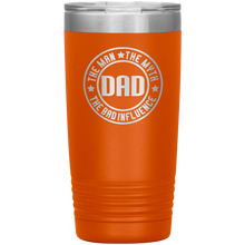 Load image into Gallery viewer, Dad, The Man The Myth The Legend, 20oz Tumbler
