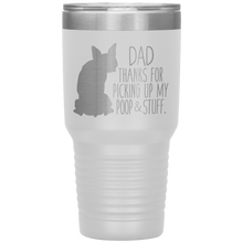 Load image into Gallery viewer, Boston Terrier, Dad Thanks For Picking Up My Poop, 30oz Tumbler
