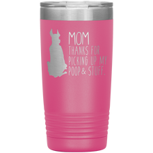 Load image into Gallery viewer, Great Dane Mom Thanks For Picking Up My Poop, 20oz Tumbler
