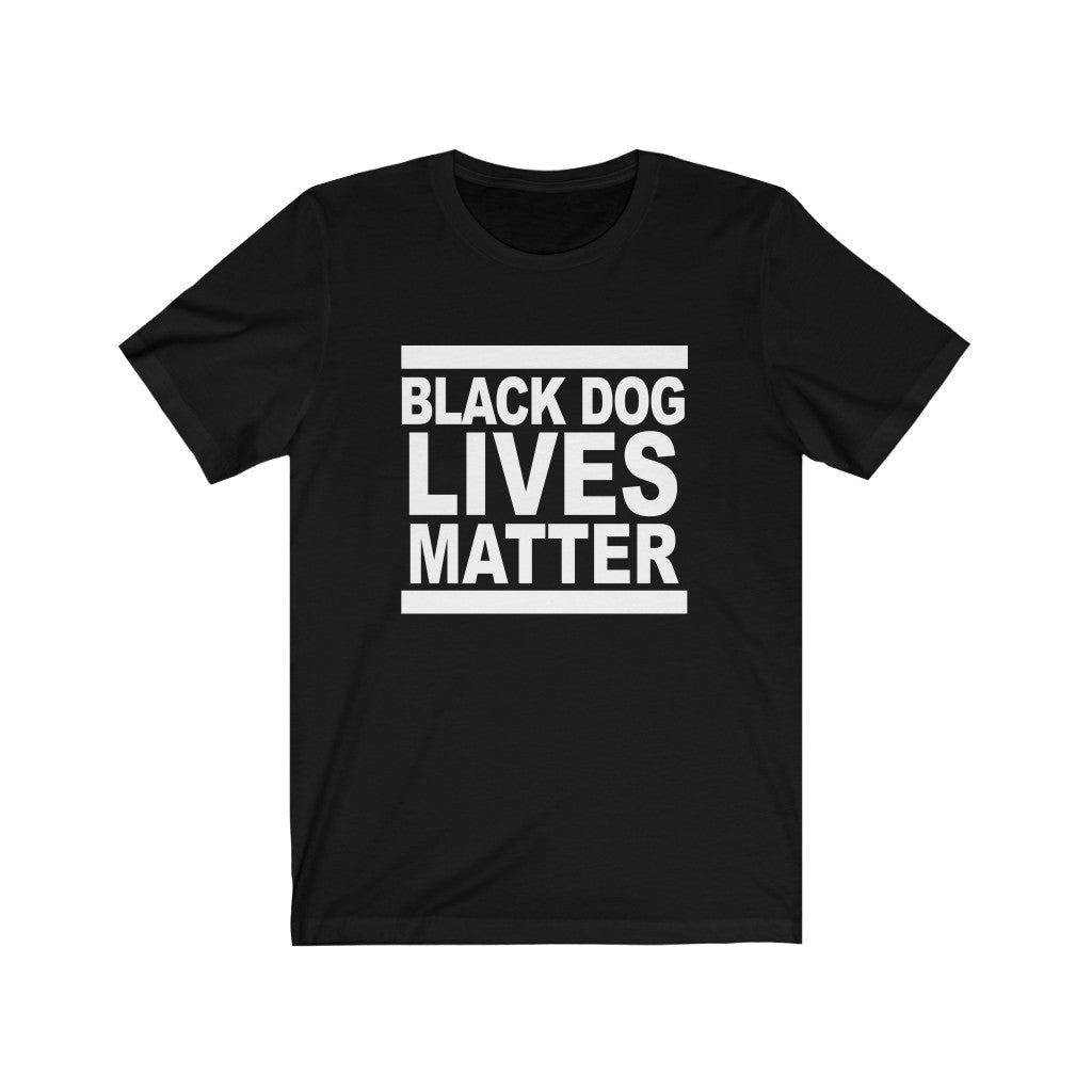 Black Dog Lives Matter, Unisex Tee
