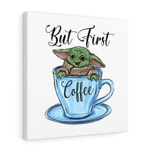 But First Coffee Green Baby, Canvas Wrap
