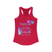 Load image into Gallery viewer, Floatin Down The River Killing My Liver, Women&#39;s Racerback Tank
