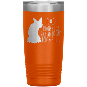 Boston Terrier Dad Thanks For Picking Up My Poop, 20oz Tumbler