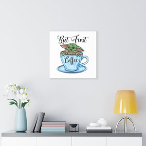 But First Coffee Green Baby, Canvas Wrap