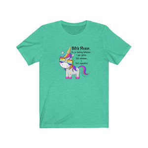 Bitch Please I'm so Fabulous, Unisex Tee