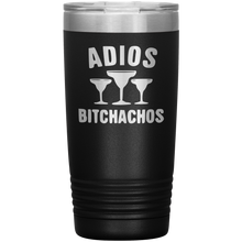 Load image into Gallery viewer, Adios Bitchahos, 20oz Tumbler
