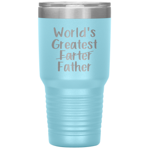 World's Greatest Farter Father, 30oz Tumbler
