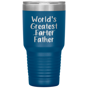 World's Greatest Farter Father, 30oz Tumbler