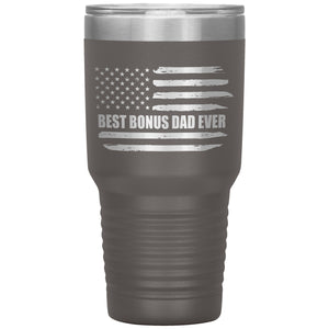 Best Bonus Dad Ever, Distressed Flag, 30oz Tumbler