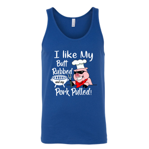 I Like My Butt Rubbed and My Pork Pulled, Men's Triblend, Unisex Tee, Unisex Tank
