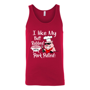 I Like My Butt Rubbed and My Pork Pulled, Men's Triblend, Unisex Tee, Unisex Tank