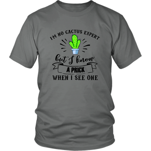 I'm No Cactus Expert, Unisex Tee