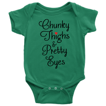 Load image into Gallery viewer, Chunky Thighs &amp; Pretty Eyes, Onesie
