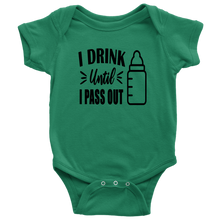Load image into Gallery viewer, I Drink Until I Pass Out, Onesie
