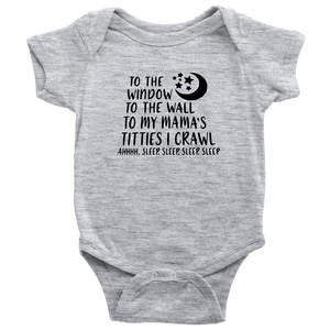 To The Window To The Wall Onesie