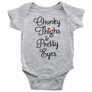 Chunky Thighs & Pretty Eyes, Onesie