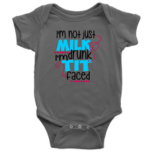 Load image into Gallery viewer, I&#39;m Not Just Drunk, I&#39;m Milk Drunk, Onesie
