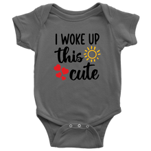 Load image into Gallery viewer, I Woke Up This Cute, Onesie
