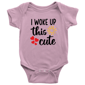 I Woke Up This Cute, Onesie