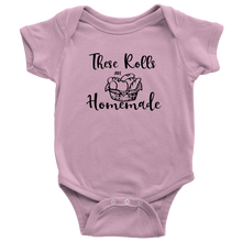 Load image into Gallery viewer, These Rolls are Homemade, Onesie
