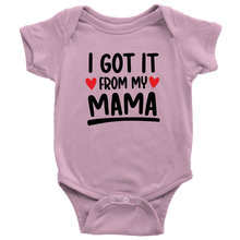 Load image into Gallery viewer, I Got It From My Mama, Onesie
