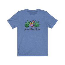 Load image into Gallery viewer, Peace Love and Weed, Unisex Tee
