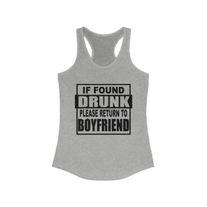If Found Drunk, Please Return To Boyfriend, Womens Raceback Tank