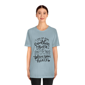 I Can Go From Southern, Unisex Tee