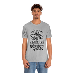 I Can Go From Southern, Unisex Tee