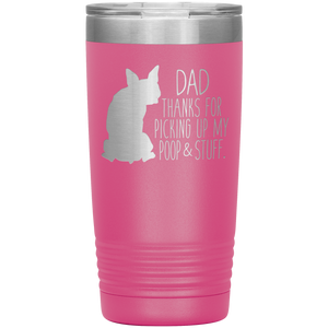 Boston Terrier Dad Thanks For Picking Up My Poop, 20oz Tumbler