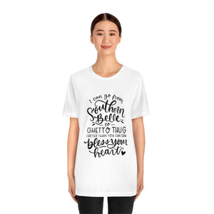 I Can Go From Southern, Unisex Tee
