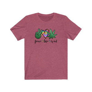 Peace Love and Weed, Unisex Tee