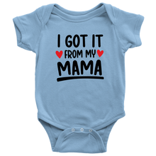 Load image into Gallery viewer, I Got It From My Mama, Onesie
