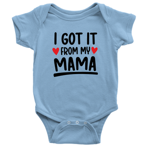 I Got It From My Mama, Onesie
