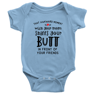 The Awkward Moment Your Mom Sniffs Your Butt, Onesie