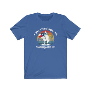 I Survived SNOVID 2021, Snowmagedon, Texas Storm, Unisex Tee