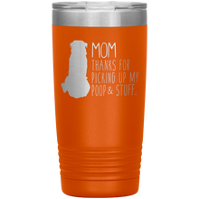 Load image into Gallery viewer, Rottweiler, Mom Thanks For Picking Up My Poop, 20oz Tumbler
