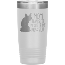 Load image into Gallery viewer, Boston Terrier Mom Thanks For Picking Up My Poop, 20oz Tumbler
