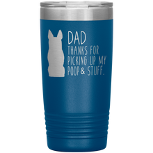 Load image into Gallery viewer, German Shepherd Dad Thanks For Picking Up My Poop, 20oz Tumbler
