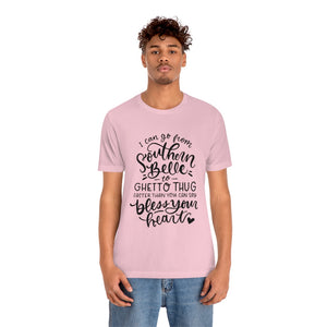 I Can Go From Southern, Unisex Tee