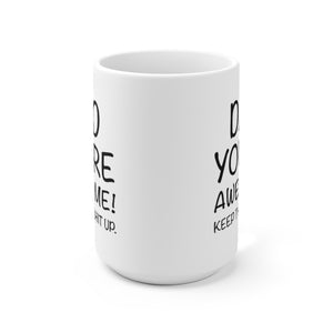 Dad You're Awesome, Coffee Mug