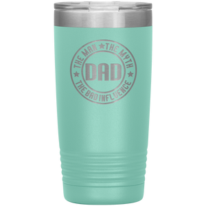 Dad, The Man The Myth The Legend, 20oz Tumbler