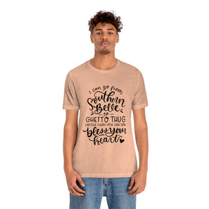 I Can Go From Southern, Unisex Tee