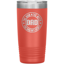 Load image into Gallery viewer, Dad, The Man The Myth The Legend, 20oz Tumbler
