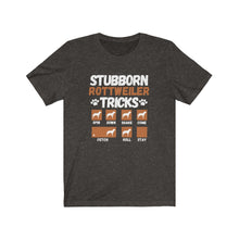 Load image into Gallery viewer, Stubborn Rottweiler Tricks, Unisex Tee
