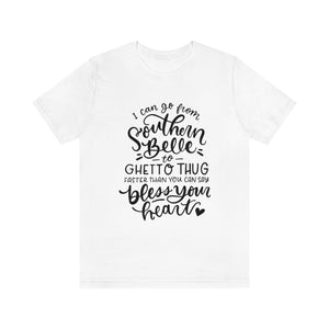 I Can Go From Southern, Unisex Tee