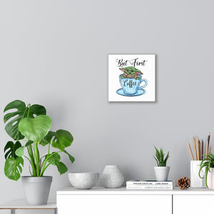 But First Coffee Green Baby, Canvas Wrap
