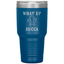 Load image into Gallery viewer, What Up Succa!, 30 oz Tumbler
