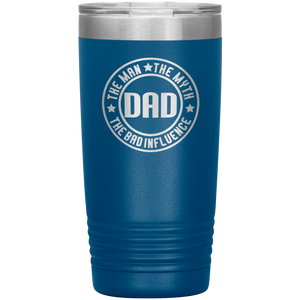 Dad, The Man The Myth The Legend, 20oz Tumbler